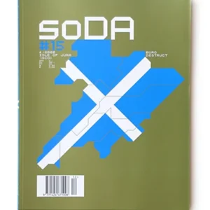 Soda Magazine - Issue 15 (Büro Destruct: Isle Of Jura)