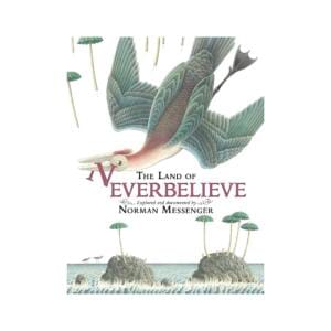 norman_messenger_the_land_of_neverbelieve_das-land_manglaubteskaum